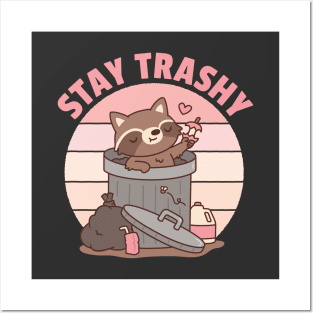 Cute Raccoon In Garbage Can, Stay Trashy Funny Posters and Art